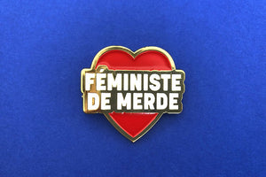 Badge féministe de merde