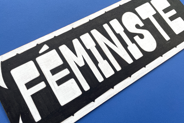 Plaque Féministe peinte à la main