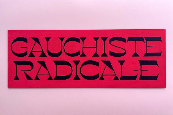 Plaque Gauchiste radicale peinte à la main